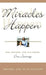 Miracles Happen: One Mother, One Daughter, One Journey by Brooke Ellison