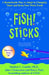 Fish! Sticks by Stephen C. Lundin