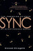 Sync: The Emerging Science of Spontaneous Order by Steven H. Strogatz
