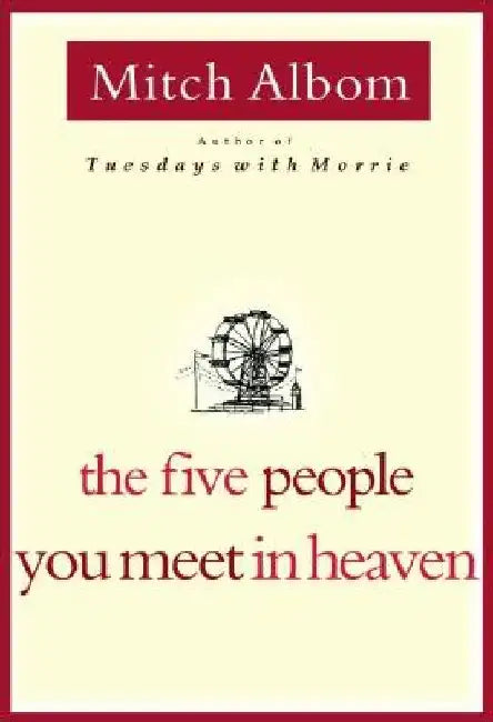 The Five People You Meet in Heaven by Mitch Albom
