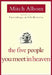 The Five People You Meet in Heaven by Mitch Albom
