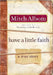 Have a Little Faith: A True Story by Mitch Albom