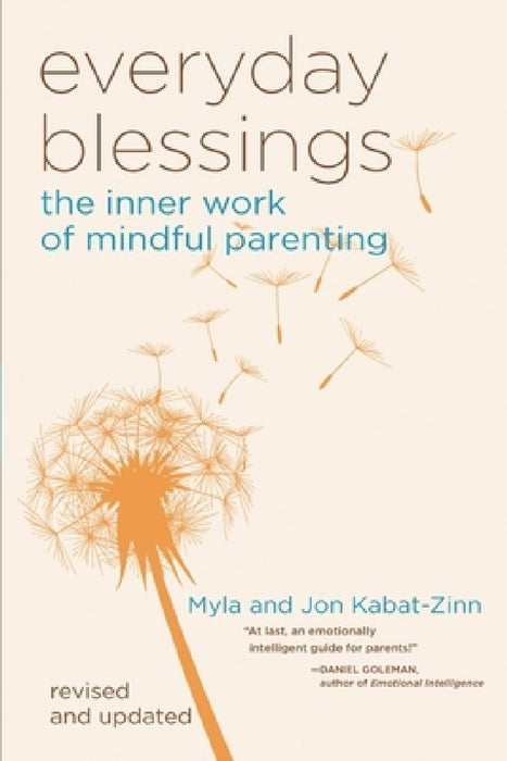 Everyday Blessing: The Inner Work of Mindful Parenting