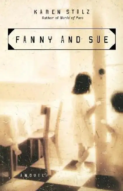 Fanny and Sue by Karen Stolz