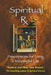 Spiritual RX: Prescriptions for Living a Meaningful Life by Frederick Brussat