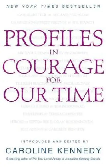 Profiles in Courage for Our Time by Caroline Kennedy