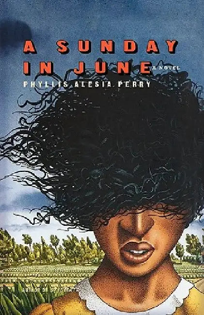 A Sunday in June by Phyllis Alesia Perry