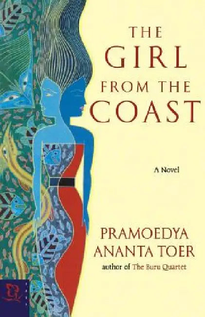 The Girl from the Coast by Pramoedya Ananta Toer