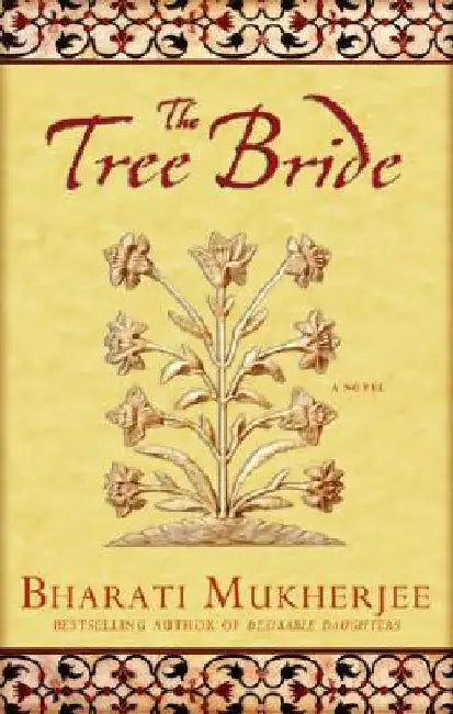 The Tree Bride by Bharati Mukherjee