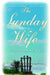 The Sunday Wife by Cassandra King