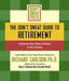 The Don't Sweat Guide to Retirement: Enjoying Your New Lifestyle to the Fullest by Richard Carlson