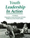Youth Leadership in Action: A Guide to Cooperative Games and Group Activities by Project Adventure
