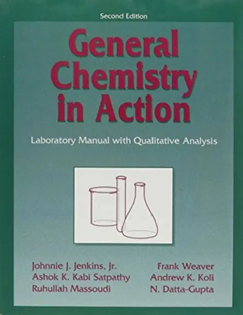 General Chemistry in Action: Laboratory Manual with Qualitative Analysis by Rob Copeland