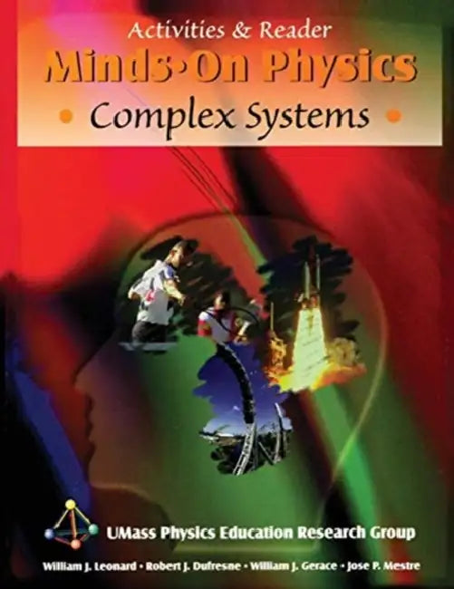 MINDS ON PHYSICS: COMPLEX SYSTEMS, ACTIVITIES & READER by Wolfgang Borutzky