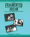 Fragmented Dream by Kathryn Butler