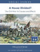 A House Divided? The Civil War - Its Causes and Effects by David Nutt