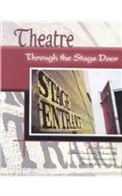 Theatre: Through the Stage Door by Linda Anne (Nursing Instructor, University of Nevada, Las Vegas Las, Nevada; President, Nursing Reviews, Inc. and Professional Nursing Seminars, Inc. Henderson, Nevada; Elsevier Next Generation NCLEX® (NGN) Thought Leader, USA) Silvestri