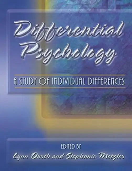 Differential Psychology: A Study of Individual Differences by Oli London