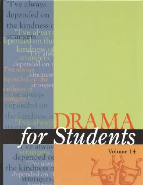 Drama for Students: Presenting Analysis, Context, and Criticism on Commonly Studied Dramas by Jennifer Smith