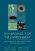 Managing for the Environment: Understanding the Legal, Organizational, and Policy Challenges by Rosemary O'Leary