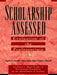 Scholarship Assessed: Evaluation of the Professoriate by Charles E. Glassick
