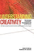 Understanding Creativity: The Interplay of Biological, Psychological, and Social Factors by John S. Dacey