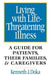 Living with Life-Threatening Illness: A Guide for Patients, Their Families, and Caregivers by Kenneth J. Doka