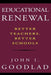 Educational Renewal: Better Teachers, Better Schools by John I. Goodlad