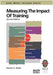 Measuring The Impact Of Training: A Practical Guide to Calculating Measurable Results by Pamela A. Wade