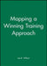 Mapping a Winning Training Approach by Joe B. Wilson