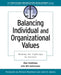 Balancing Individual & Organizational Values: Walking the Tightrope to Success by Ken Hultman