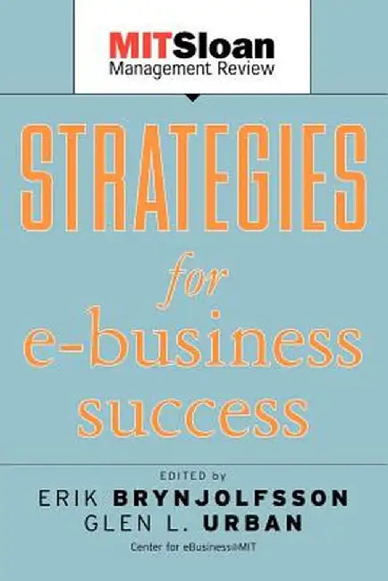 Strategies for E-Business Success by Erik Brynjolfsson