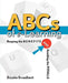 ABCs of E-Learning: Reaping the Benefits and Avoiding the Pitfalls by Brooke Broadbent