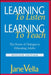 Learning to Listen, Learning to Teach: The Power of Dialogue in Educating Adults by Jane Vella