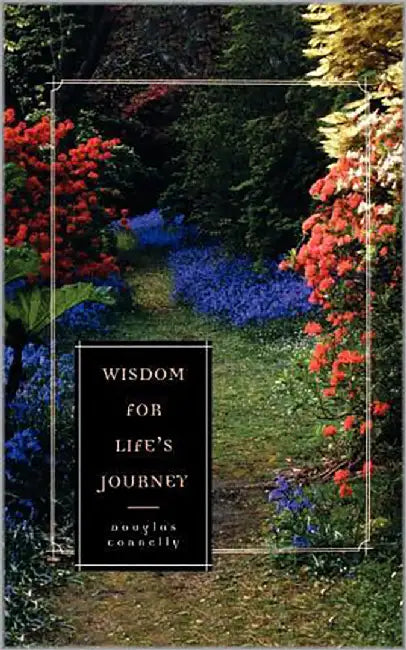 Wisdom For Life'S Journey by Douglas Connelly