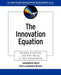 The Innovation Equation: Building Creativity and Risk Taking in Your Organization by Jacqueline Byrd