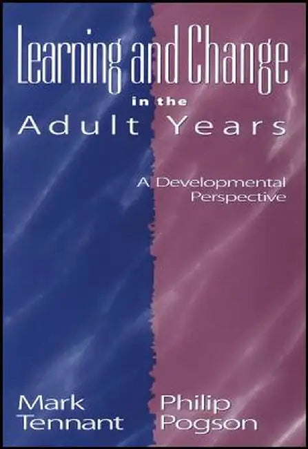 Learning and Change in the Adult Years by Mark Tennant