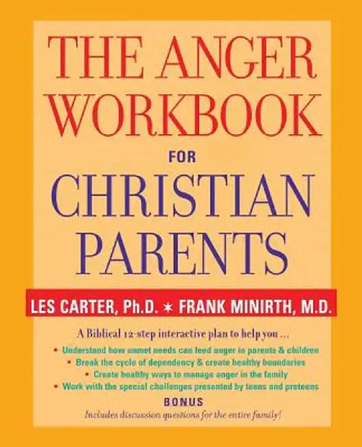 The Anger Workbook for Christian Parents by Les Carter