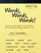 Words, Words, Words!: Ready-To-Use Games and Activities for Vocabulary Building, Grades 7-12 by Jack Umstatter