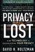 Privacy Lost: How Technology Is Endangering Your Privacy by David H. Holtzman