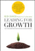 Leading for Growth: How Umpqua Bank Got Cool and Created a Culture of Greatness by Raymond P. Davis