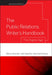 The Public Relations Writer's Handbook: The Digital Age by Merry Aronson