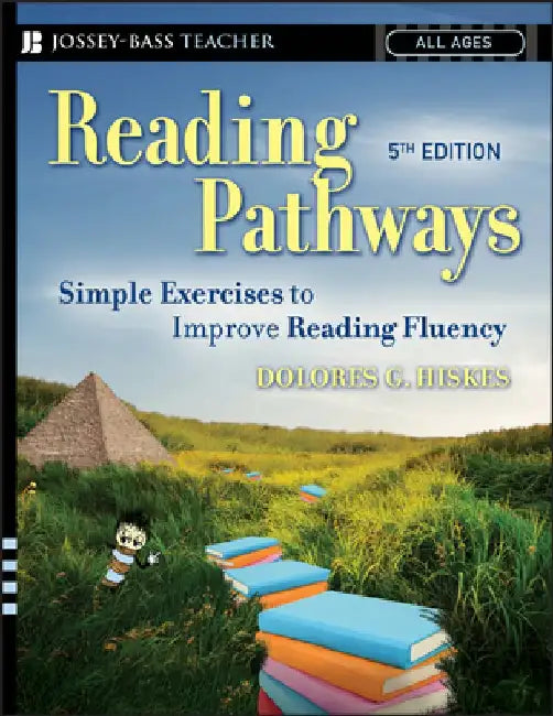 Reading Pathways: Simple Exercises to Improve Reading Fluency by Dolores G. Hiskes