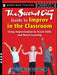 The Second City Guide to Improv in the Classroom: Using Improvisation to Teach Skills and Boost Learning by Katherine S. McKnight