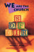 We Are The Church: Children's Object Lessons by Wesley T. Runk