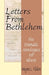Letters From Bethlehem: Five Dramatic Monologues for Advent by Wayne L. Tilden