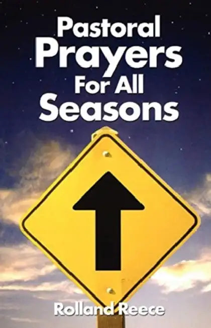 Pastoral Prayers for All Seaso by Rolland R. Reece