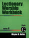 Lectionary Worship Workbook, Series II, Cycle C by Wayne H. Keller