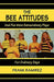 The Bee Attitudes: And Five More Extraordinary Plays by Frank Ramirez