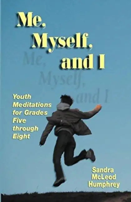 Me, Myself, and I by Sandra McLeod Humphrey
